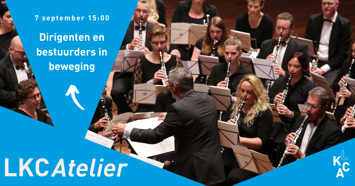 LKCATelier ‘Dirigenten en bestuurders in beweging’