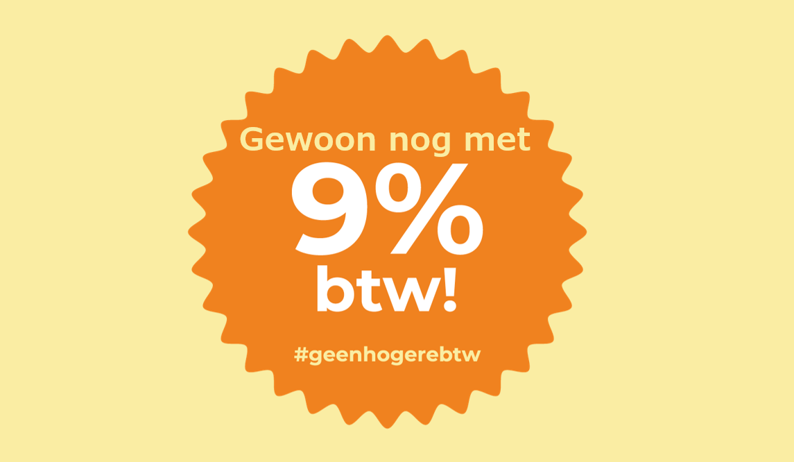 De btw blijft 9%!